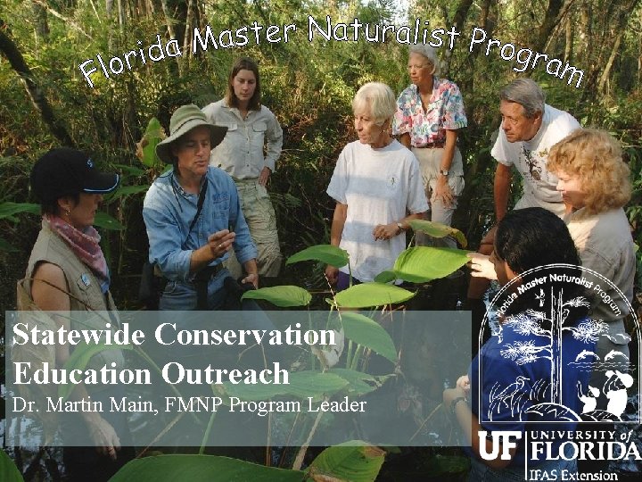 Statewide Conservation Education Outreach Dr. Martin Main, FMNP Program Leader 