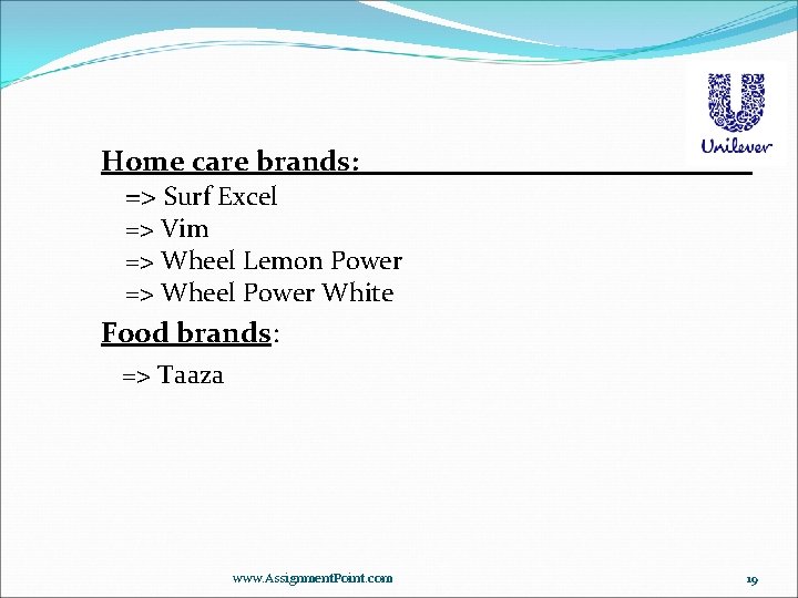 Home care brands: => Surf Excel => Vim => Wheel Lemon Power => Wheel