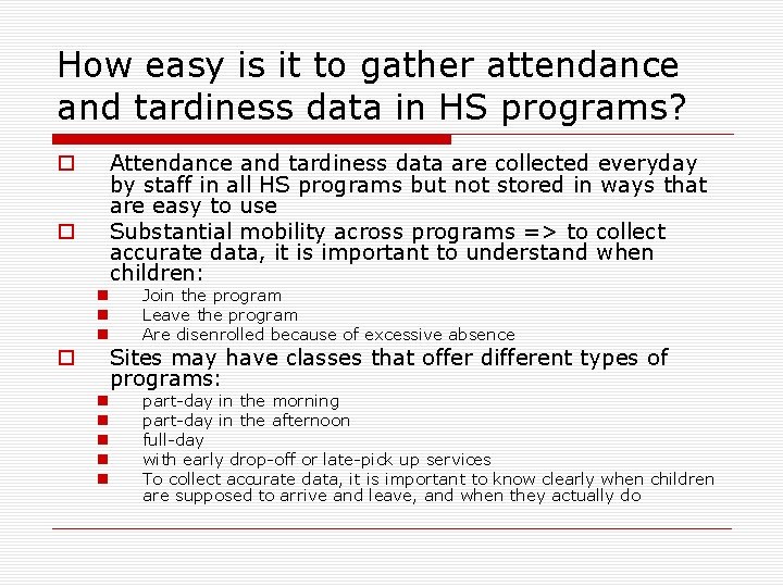 How easy is it to gather attendance and tardiness data in HS programs? Attendance