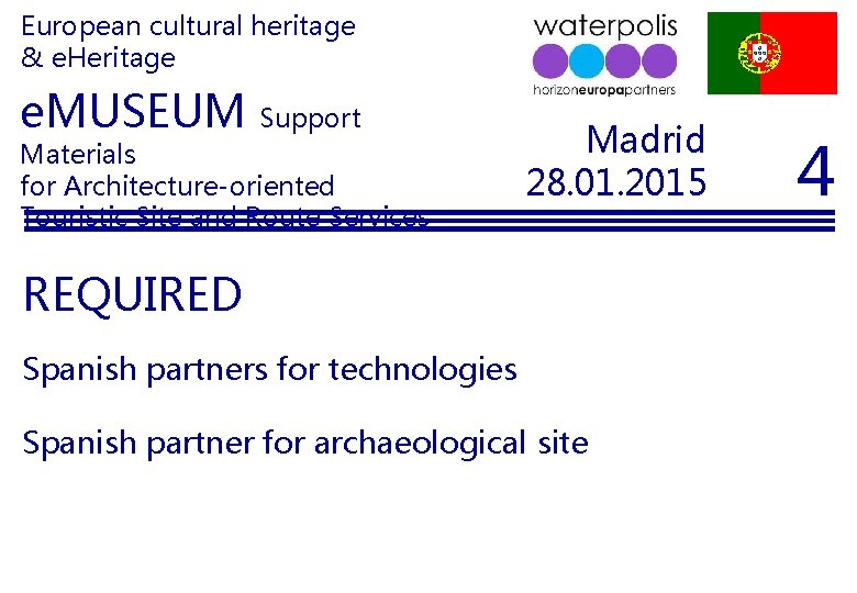 European cultural heritage & e. Heritage e. MUSEUM Support Materials for Architecture-oriented Touristic Site