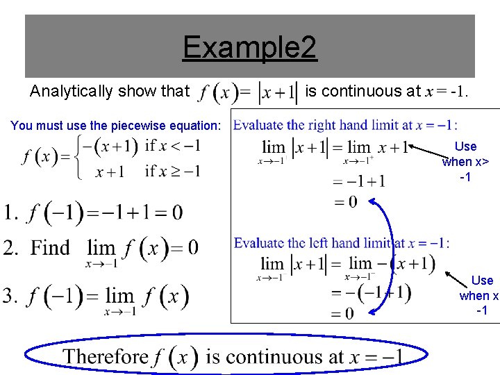 Example 2 Analytically show that is continuous at x = -1. You must use Example 2 Analytically show that is continuous at x = -1. You must use