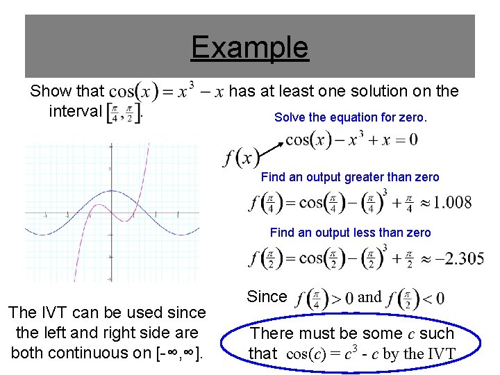 Example Show that interval has at least one solution on the. Solve the equation Example Show that interval has at least one solution on the. Solve the equation