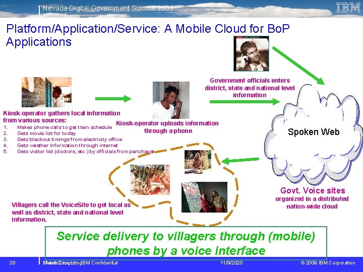 Nevada Digital Government Summit 2009 Platform/Application/Service: A Mobile Cloud for Bo. P Applications Government