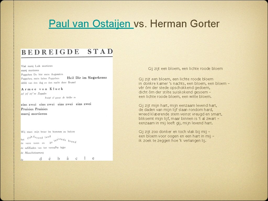 Paul van Ostaijen vs. Herman Gorter Gij zijt een bloem, een lichte roode bloem