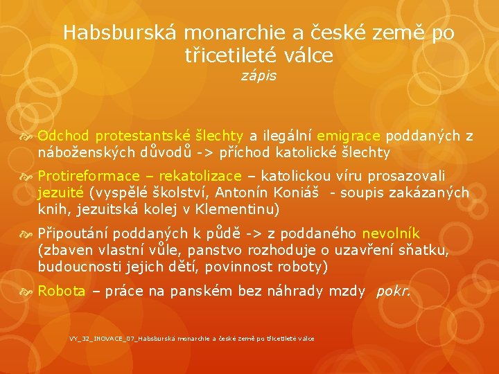 Habsburská monarchie a české země po třicetileté válce zápis Odchod protestantské šlechty a ilegální