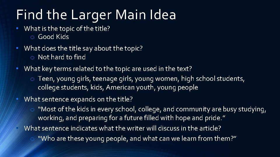 Find the Larger Main Idea • What is the topic of the title? o