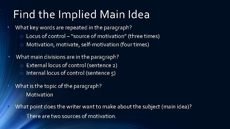 Find the Implied Main Idea • What key words are repeated in the paragraph?