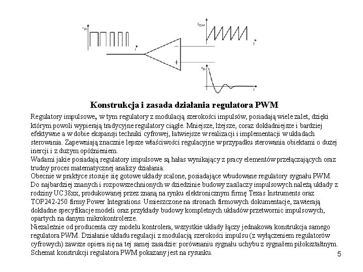 Konstrukcja i zasada działania regulatora PWM Regulatory impulsowe, w tym regulatory z modulacją szerokości