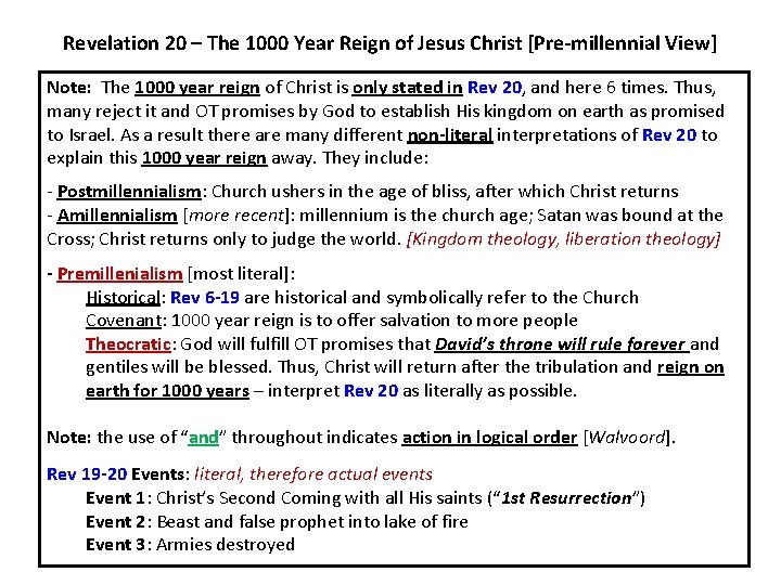 Revelation 20 – The 1000 Year Reign of Jesus Christ [Pre-millennial View] Note: The