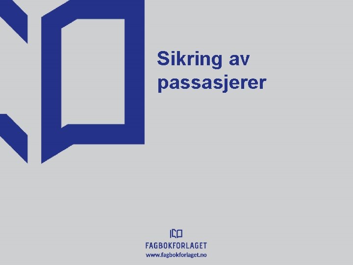 Sikring av passasjerer 