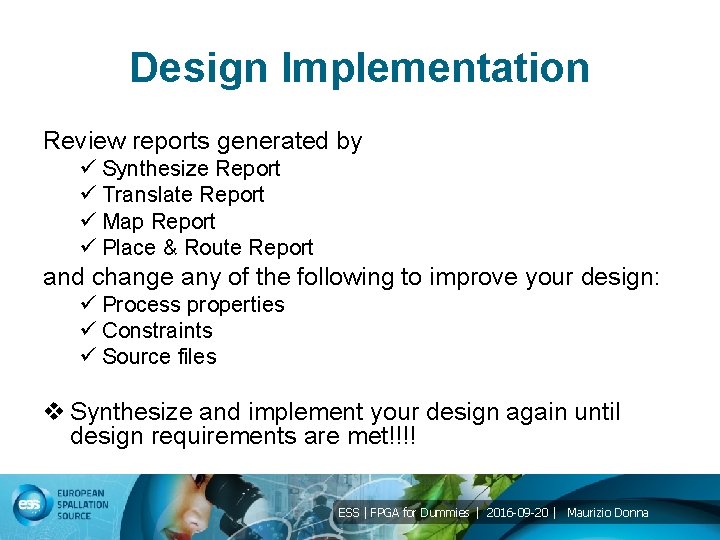 Design Implementation Review reports generated by ü Synthesize Report ü Translate Report ü Map