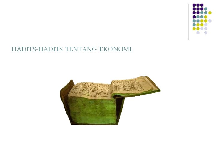 HADITS-HADITS TENTANG EKONOMI 