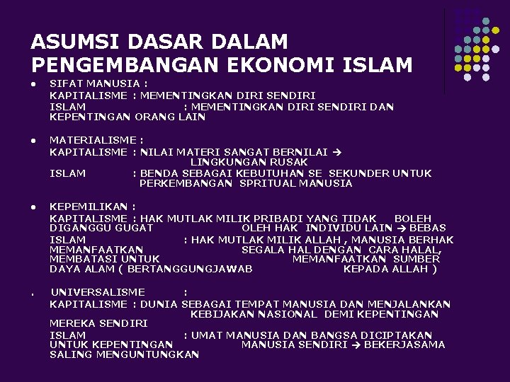 ASUMSI DASAR DALAM PENGEMBANGAN EKONOMI ISLAM l SIFAT MANUSIA : KAPITALISME : MEMENTINGKAN DIRI