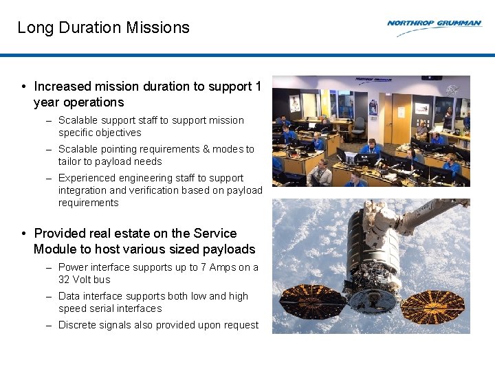 Long Duration Missions • Increased mission duration to support 1 year operations – Scalable