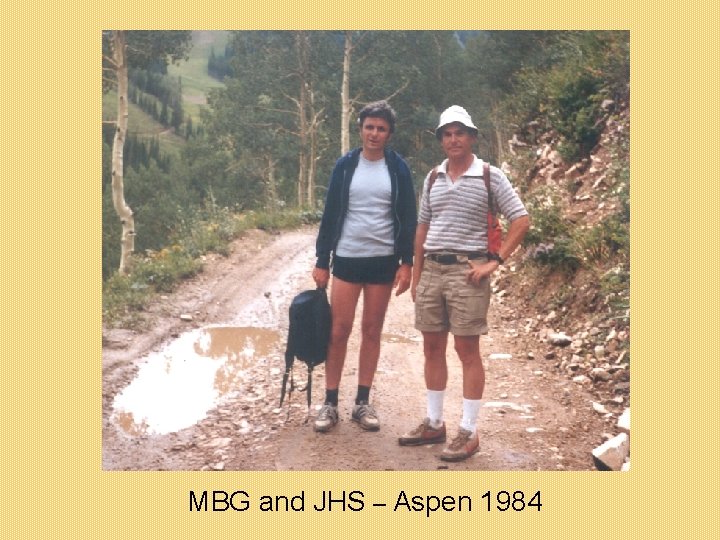 MBG and JHS – Aspen 1984 