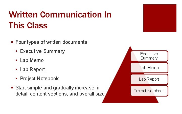 Written Communication In This Class § Four types of written documents: • Executive Summary