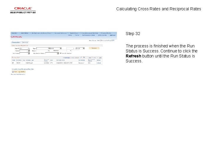 Calculating Cross Rates and Reciprocal Rates Step 32 The process is finished when the