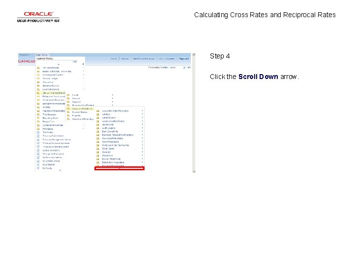 Calculating Cross Rates and Reciprocal Rates Step 4 Click the Scroll Down arrow. 