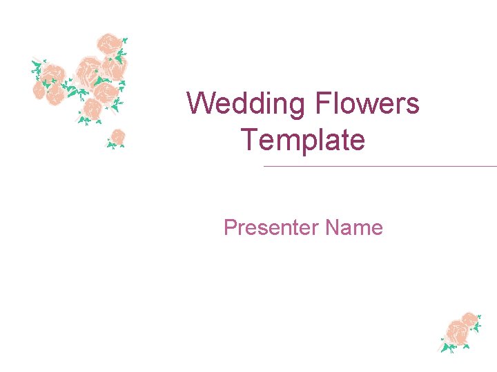 Wedding Flowers Template Presenter Name 