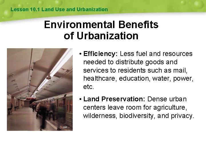 Lesson 10. 1 Land Use and Urbanization Environmental Benefits of Urbanization • Efficiency: Less