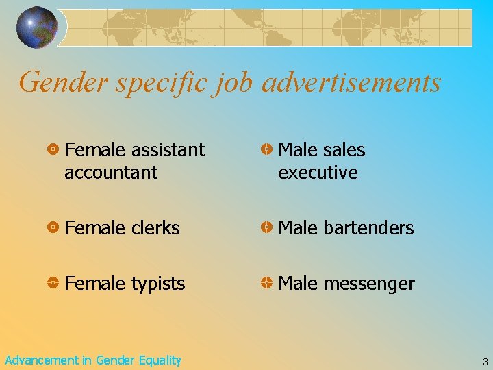 Gender specific job advertisements Female assistant accountant Male sales executive Female clerks Male bartenders Gender specific job advertisements Female assistant accountant Male sales executive Female clerks Male bartenders