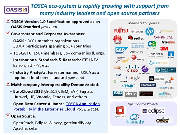 TOSCA eco-system is rapidly growing with support from many industry leaders and open source