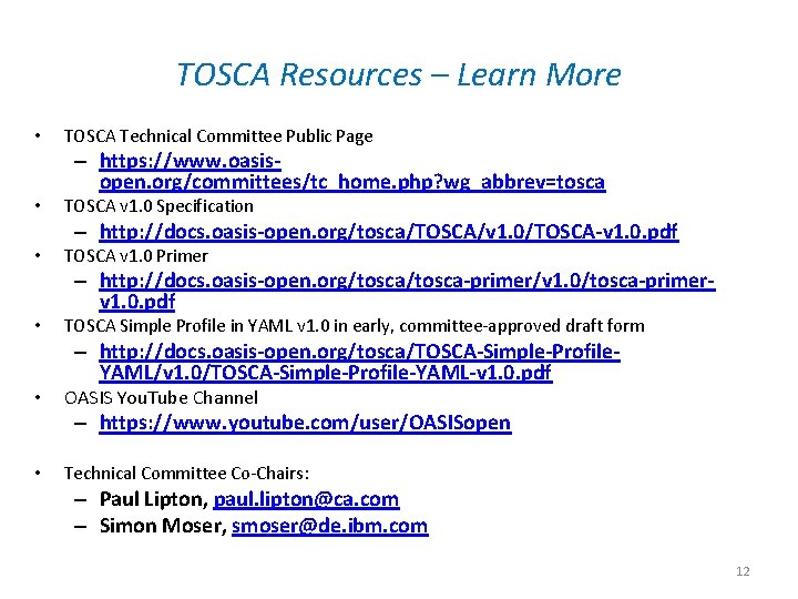 TOSCA Resources – Learn More • • • TOSCA Technical Committee Public Page –
