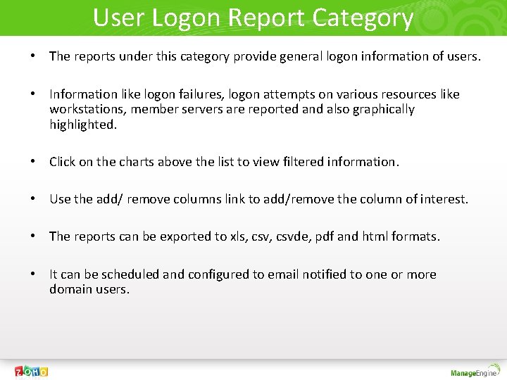 User Logon Report Category • The reports under this category provide general logon information