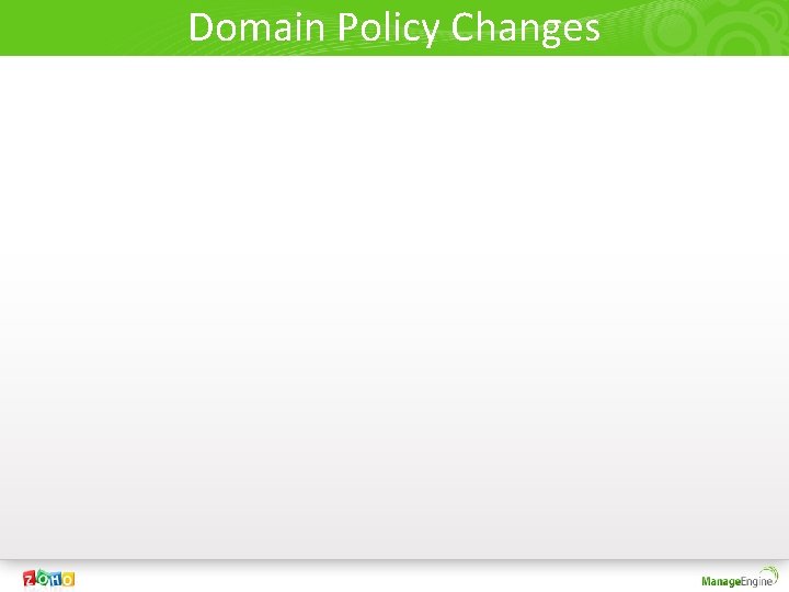 Domain Policy Changes 