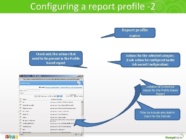 Configuring a report profile -2 Report profile name Check only the actions that need