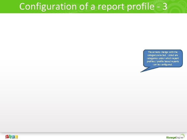 Configuration of a report profile - 3 The actions change with the category selected.