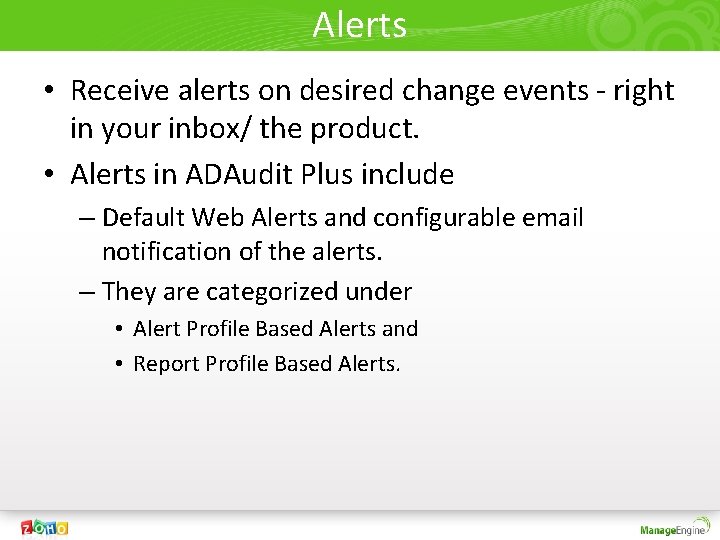 Alerts • Receive alerts on desired change events - right in your inbox/ the