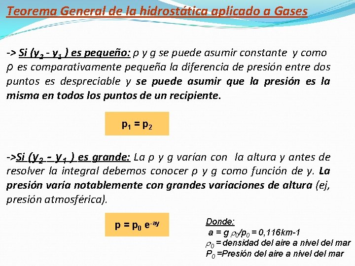 Teorema General de la hidrostática aplicado a Gases -> Si (y 2 - y Teorema General de la hidrostática aplicado a Gases -> Si (y 2 - y