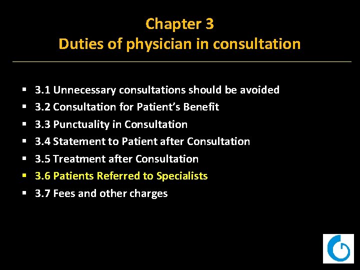 Chapter 3 Duties of physician in consultation § § § § 3. 1 Unnecessary