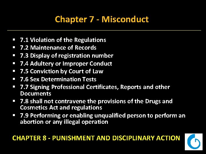 Chapter 7 Misconduct 7. 1 Violation of the Regulations 7. 2 Maintenance of Records