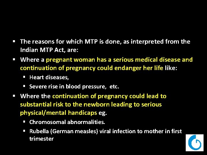 § The reasons for which MTP is done, as interpreted from the Indian MTP