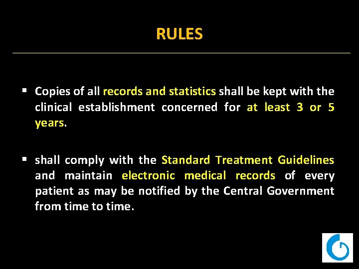 RULES § Copies of all records and statistics shall be kept with the clinical