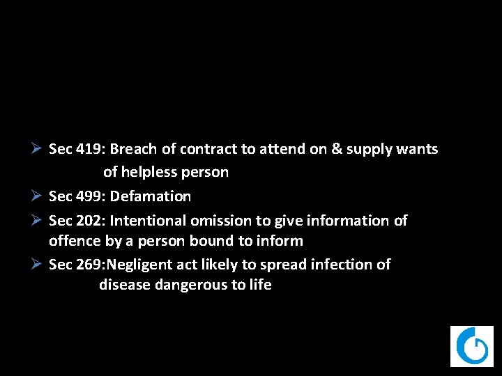 Ø Sec 419: Breach of contract to attend on & supply wants of helpless