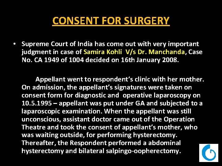 CONSENT FOR SURGERY • Supreme Court of India has come out with very important