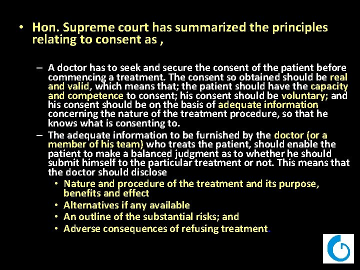  • Hon. Supreme court has summarized the principles relating to consent as ,