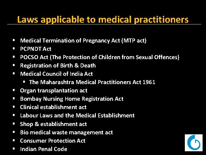 Laws applicable to medical practitioners § § § § Medical Termination of Pregnancy Act