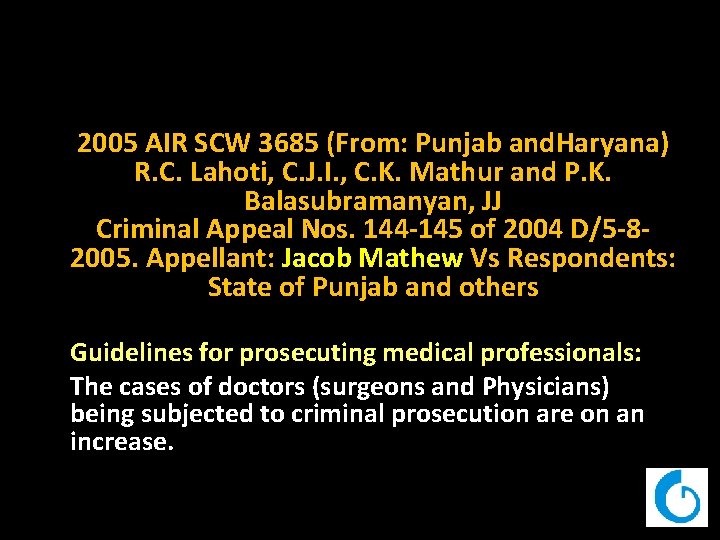 2005 AIR SCW 3685 (From: Punjab and. Haryana) R. C. Lahoti, C. J. I.