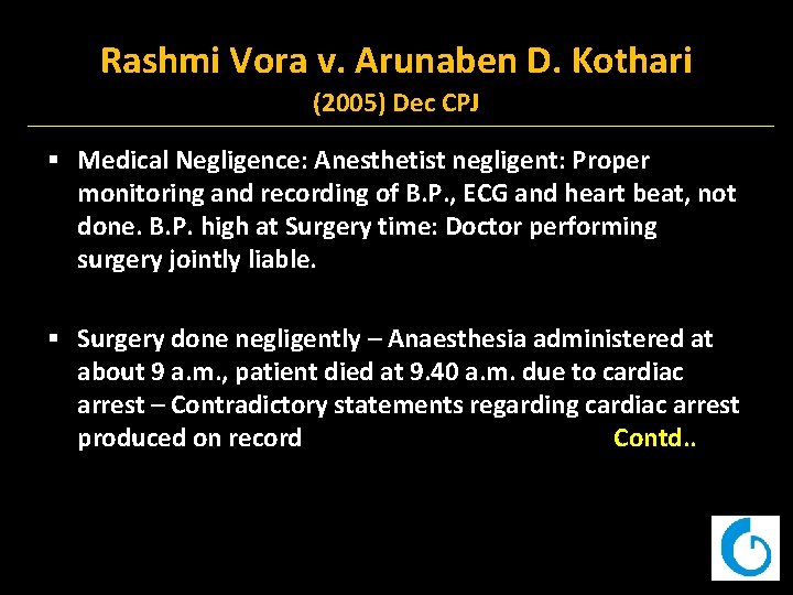 Rashmi Vora v. Arunaben D. Kothari (2005) Dec CPJ § Medical Negligence: Anesthetist negligent:
