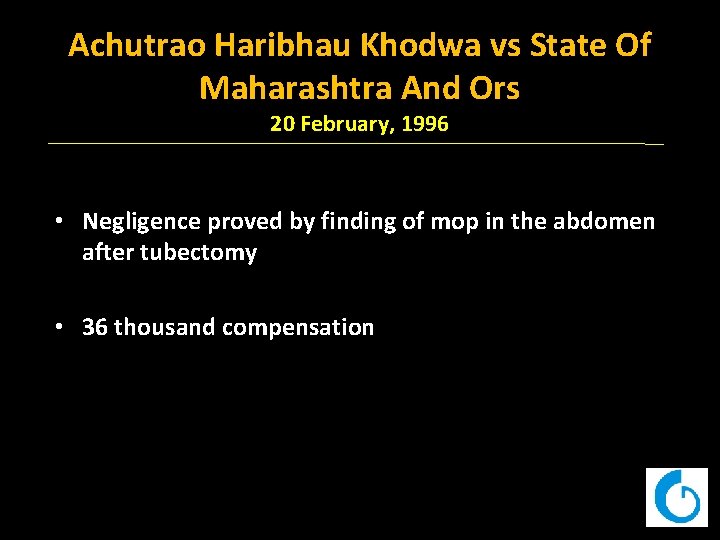 Achutrao Haribhau Khodwa vs State Of Maharashtra And Ors 20 February, 1996 • Negligence