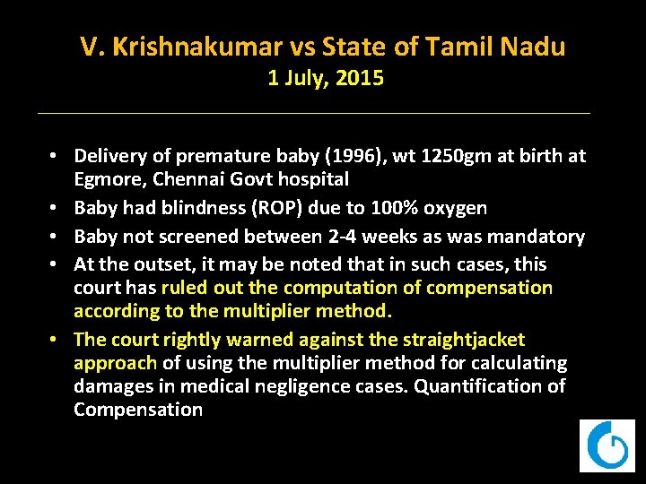 V. Krishnakumar vs State of Tamil Nadu 1 July, 2015 • Delivery of premature