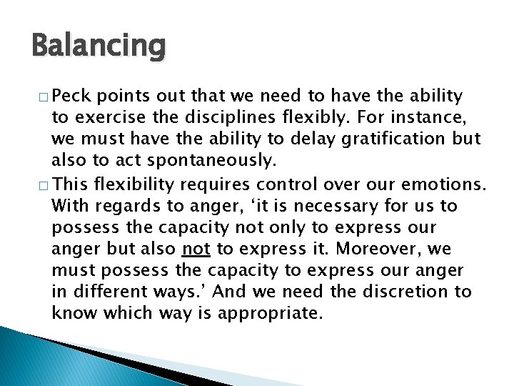 Balancing � Peck points out that we need to have the ability to exercise Balancing � Peck points out that we need to have the ability to exercise