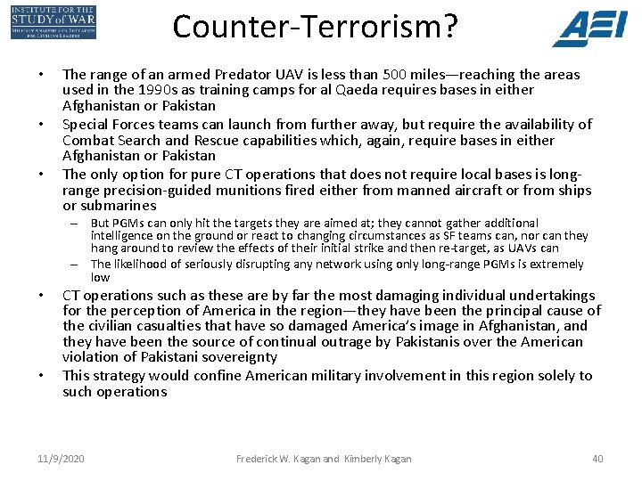 Counter-Terrorism? • • • The range of an armed Predator UAV is less than