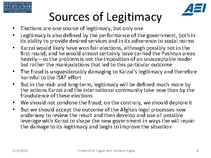 Sources of Legitimacy • Elections are one source of legitimacy, but only one •