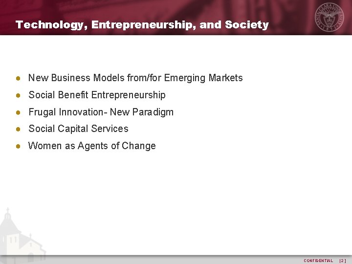 Technology, Entrepreneurship, and Society ● New Business Models from/for Emerging Markets ● Social Benefit