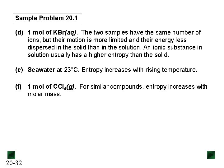 Sample Problem 20. 1 (d) 1 mol of KBr(aq). The two samples have the